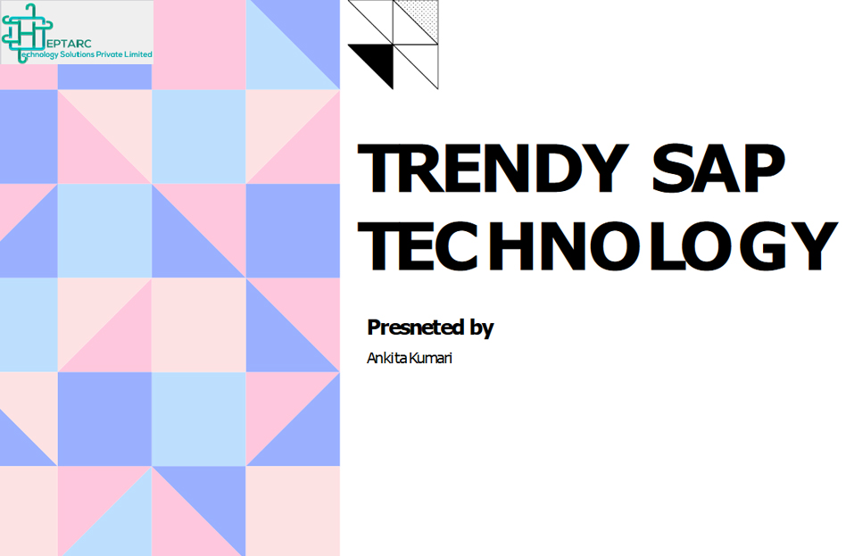TRENDY SAP  TECHNOLOGY