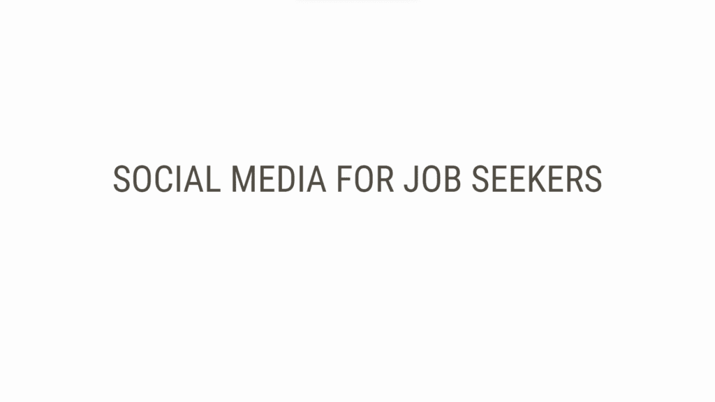 Using social media platforms for jobseekers 
